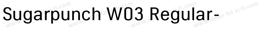 Sugarpunch W03 Regular字体转换